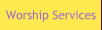 Worship Services